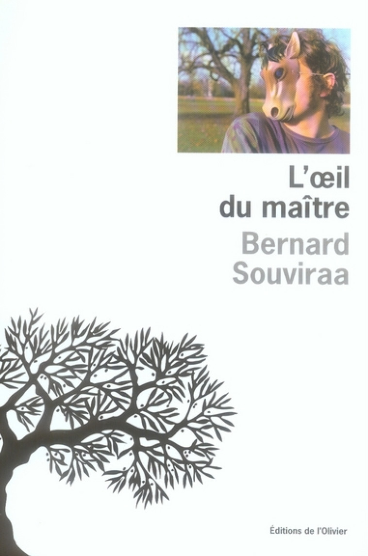 L-OEIL DU MAITRE - SOUVIRAA BERNARD - OLIVIER