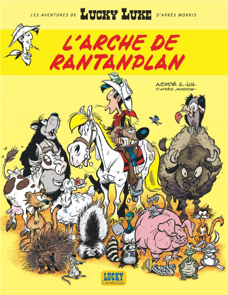 LES AVENTURES DE LUCKY LUKE D- - L-ARCHE DE RANTANPLAN - LES AVENTURES DE LUCKY LUKE T10 - JUL/ACHDE - LUCKY