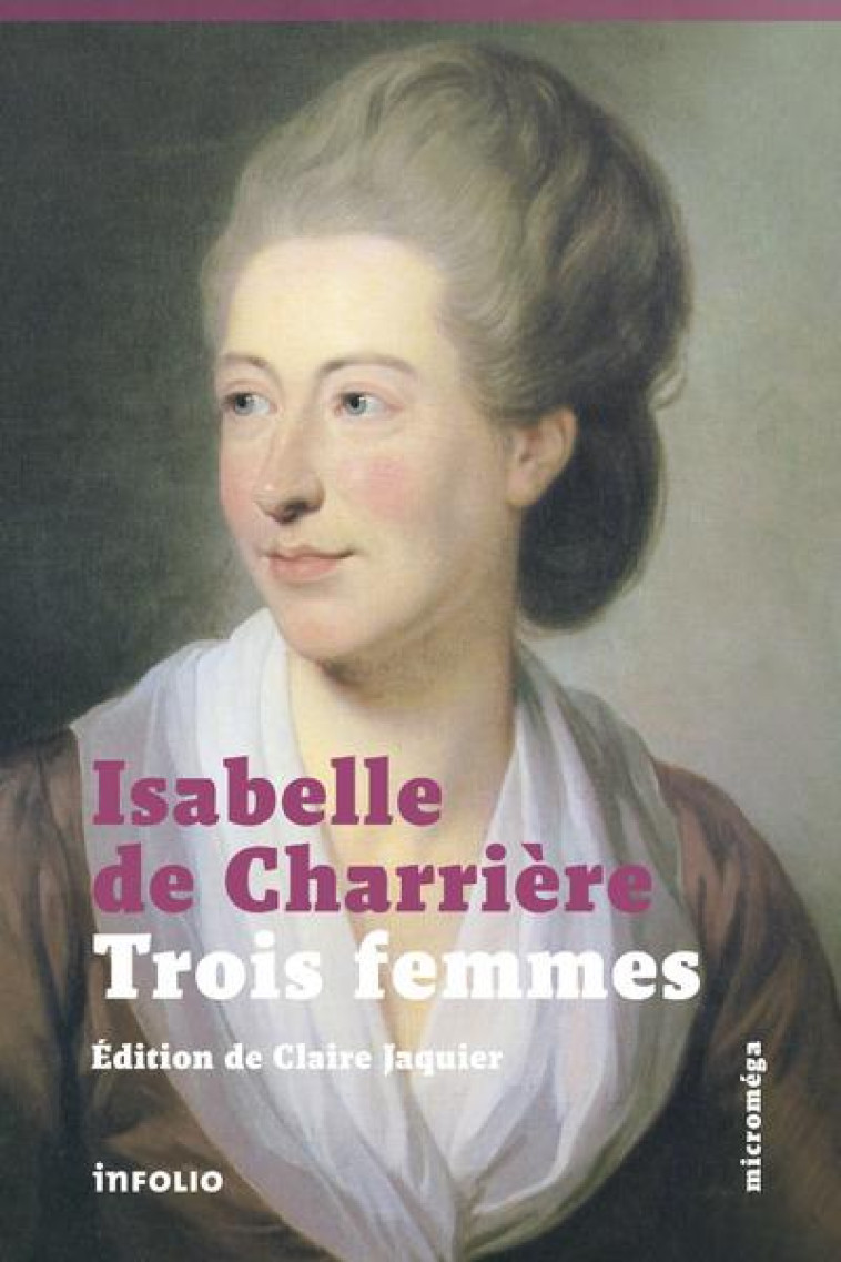 TROIS FEMMES - CHARRIERE/JAQUIER - Infolio