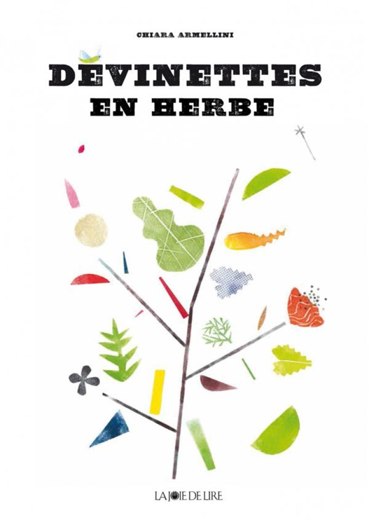 DEVINETTES EN HERBE - ARMELLINI CHIARA - Joie de lire