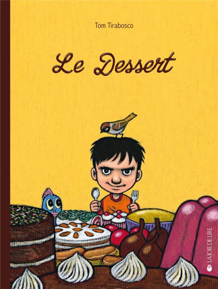 LE DESSERT - TIRABOSCO - LA JOIE DE LIRE