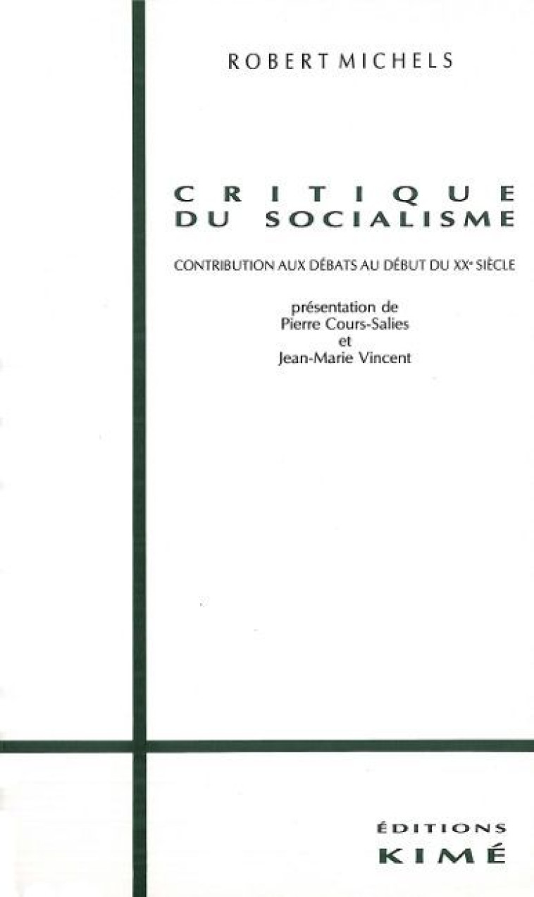 CRITIQUE DU SOCIALISME -  michels robert - KIME