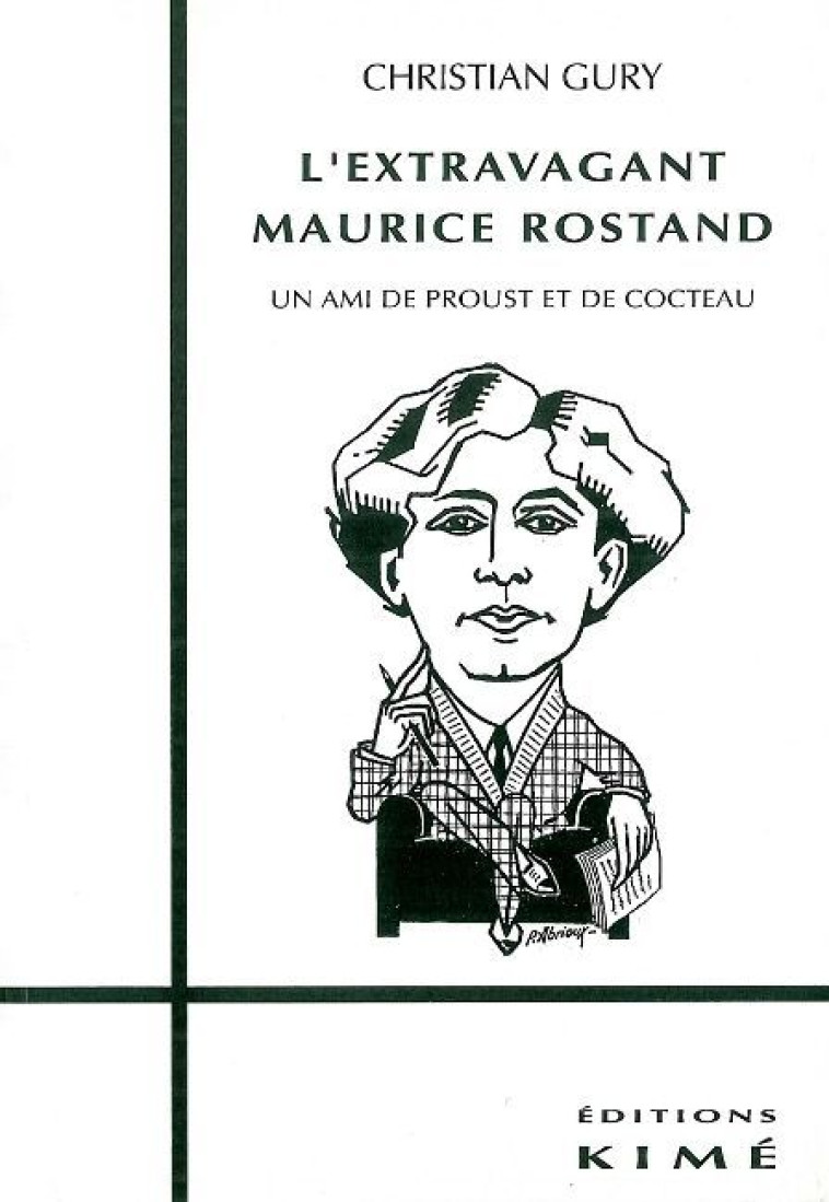 L- EXTRAVAGANT MAURICE ROSTAND -  GURY CHRISTIAN - KIME