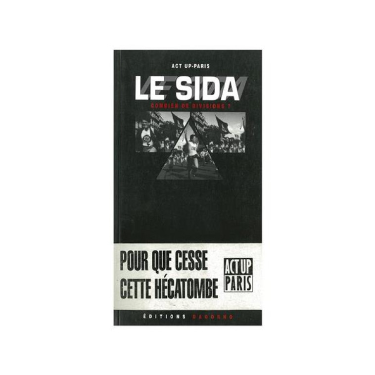 LE SIDA - PARIS ACT-UP - DAGORNO