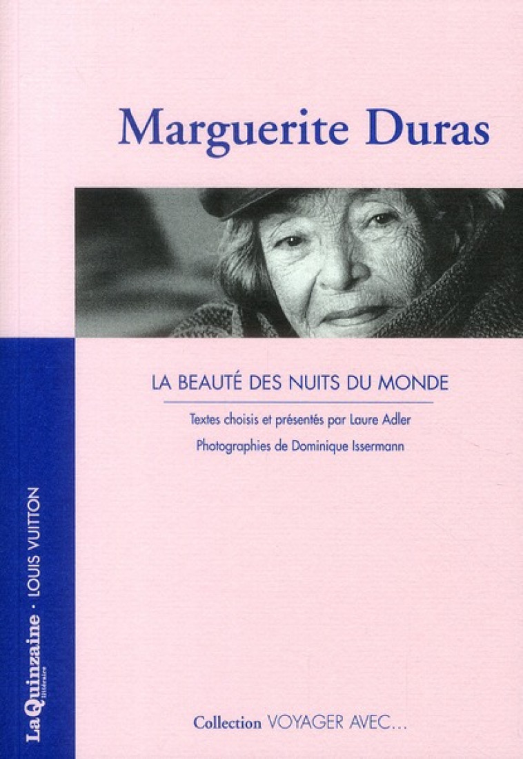 VOYAGER AVEC MARGUERITE DURAS - DURAS MARGUERITE - QUINZAINE