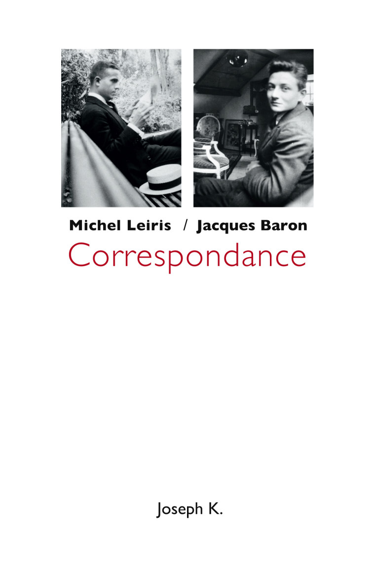 CORRESPONDANCE - Michel Leiris - JOSEPH K