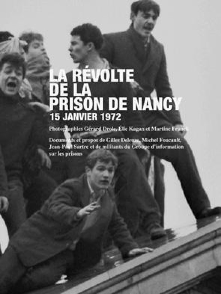 LA REVOLTE DE LA PRISON DE NANCY 15 JANVIER 1972 - COLLECTIF - Le Point du jour