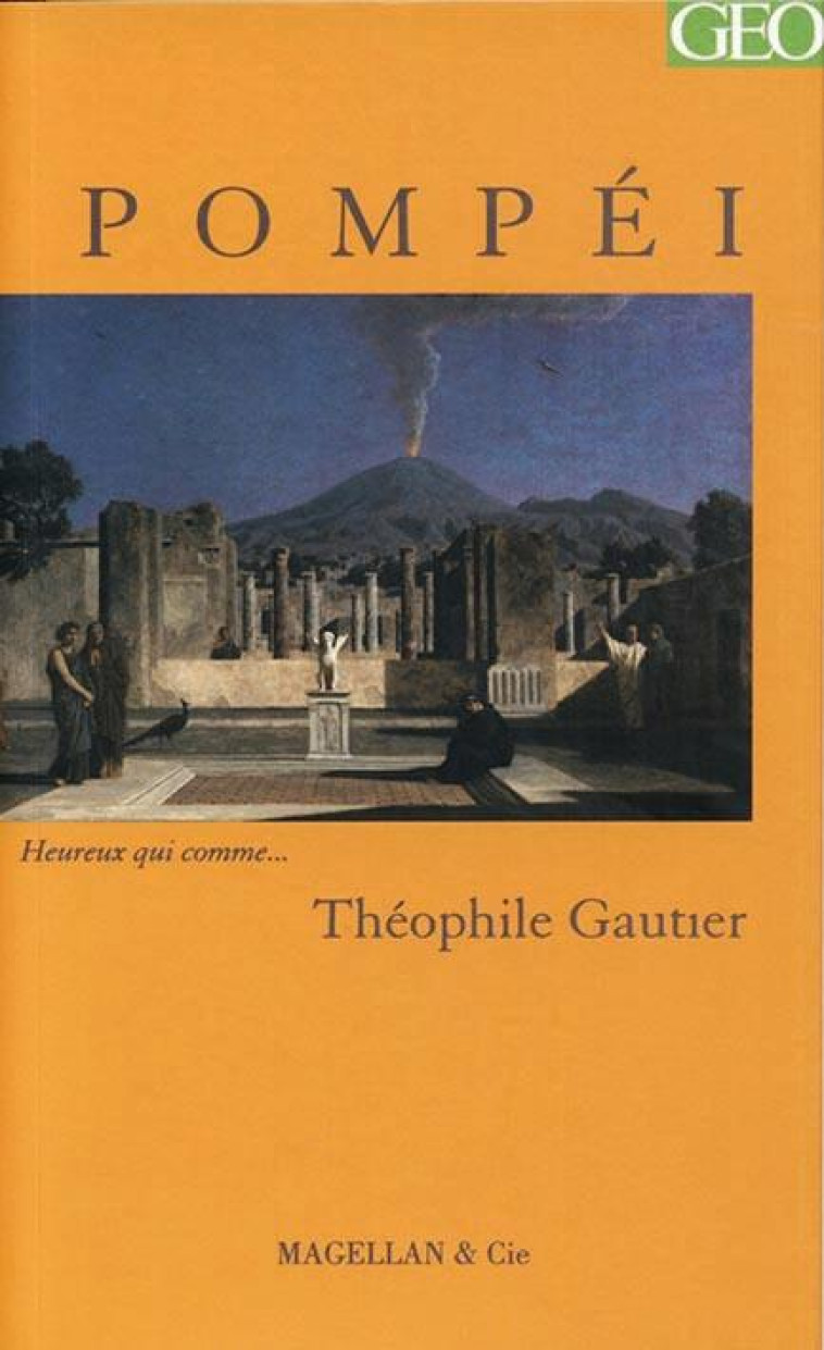 POMPEI  - GAUTIER THEOPHILE - THEOPHILE GAUTIER - MAGELLAN ET CIE