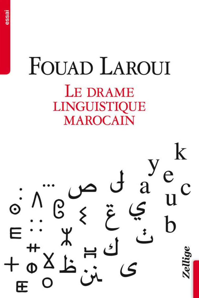 LE DRAME LINGUISTIQUE MAROCAIN - LARAOUI FOUAD - ZELLIGE