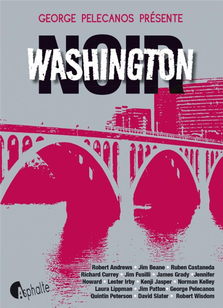 WASHINGTON NOIR - COLLECTIF - Asphalte éditions