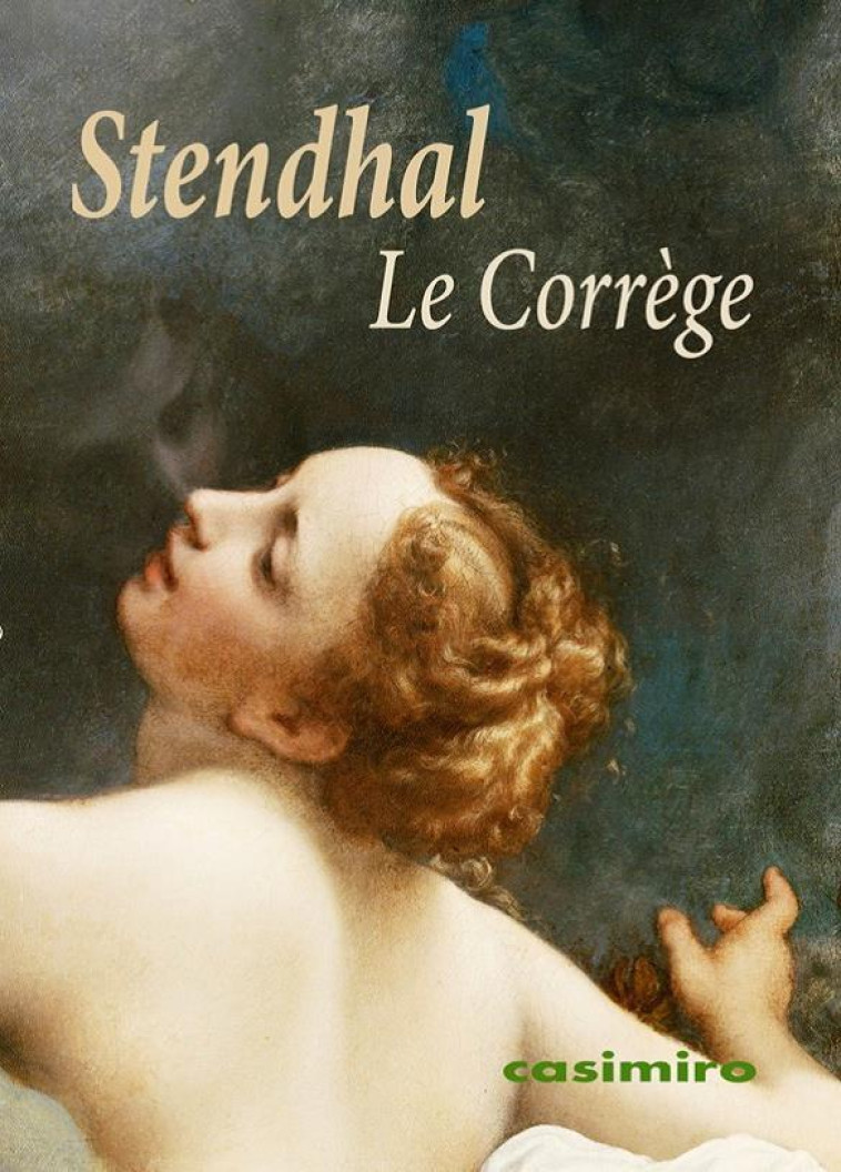 LE CORREGE - STENDHAL - Casimiro