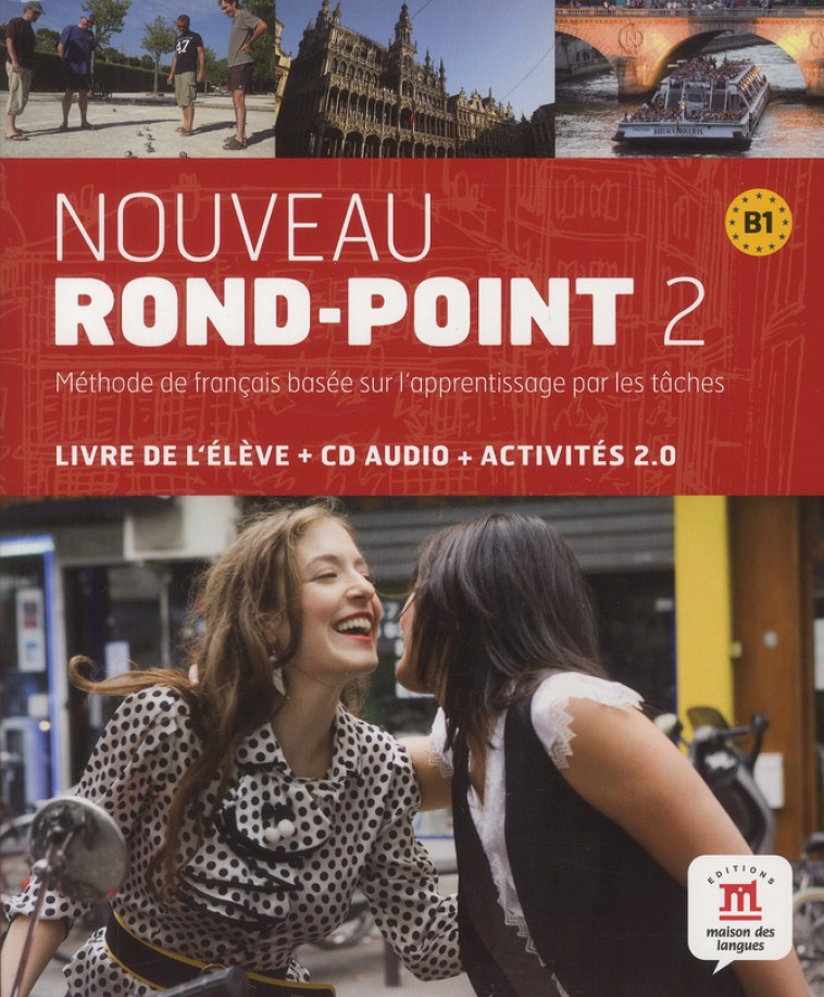 NOUVEAU ROND-POINT 2 - LIVRE DE L-ELEVE - METHODE DE FRANCAIS BASEE SUR L-APPRENTISSAGE PAR LES TACH - COLLECTIF - MAISON LANGUES