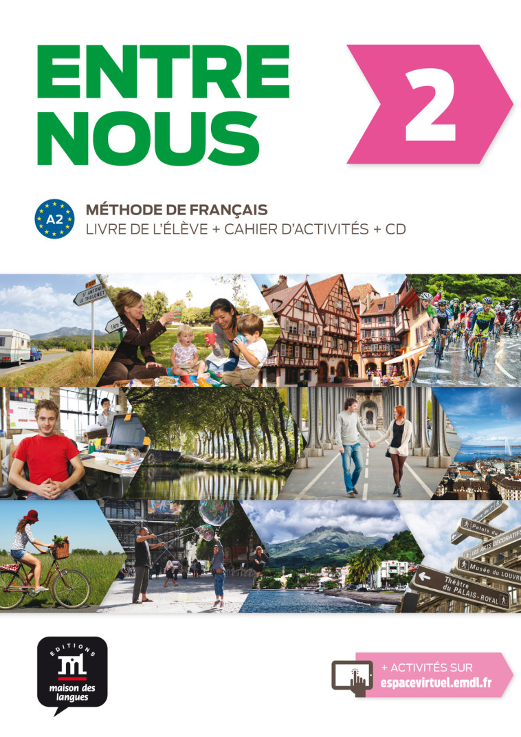 ENTRE NOUS 2 - LIVRE DE L-ELEVE + CAHIER D-ACTIVITES -  Collectif - MAISON LANGUES