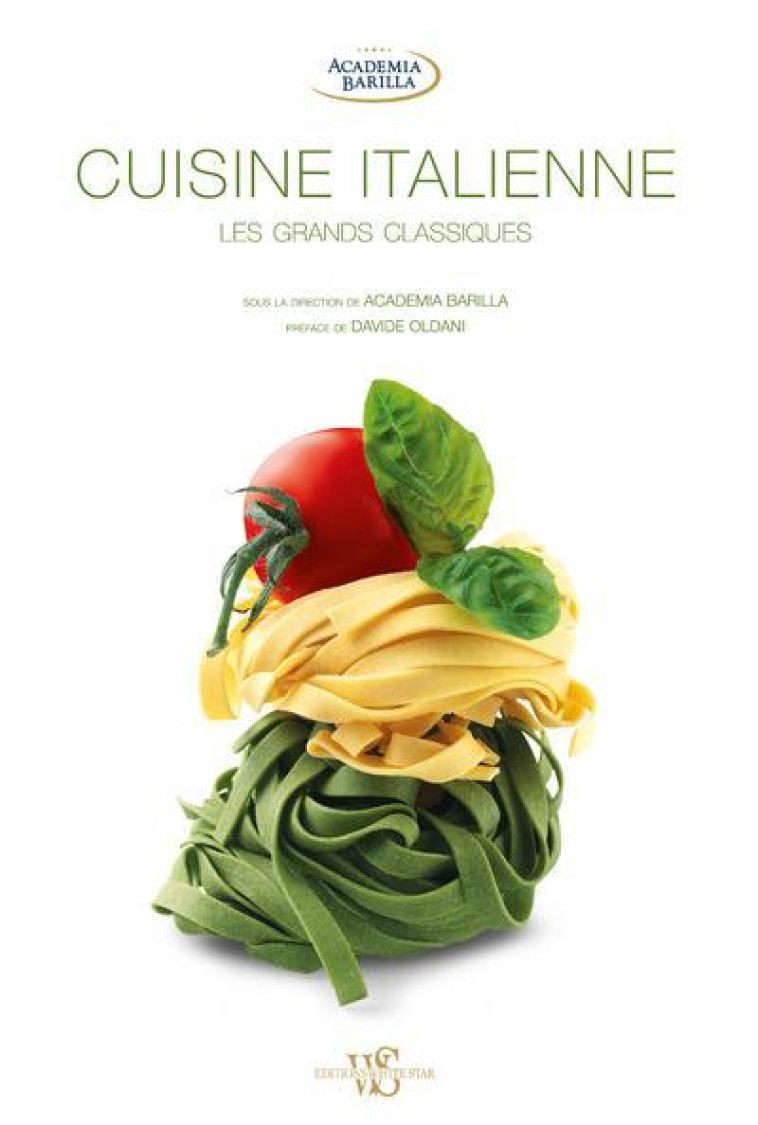 CUISINE ITALIENNE - LES GRANDS CLASSIQUES - ACADEMIA BARILLA - WHITE STAR