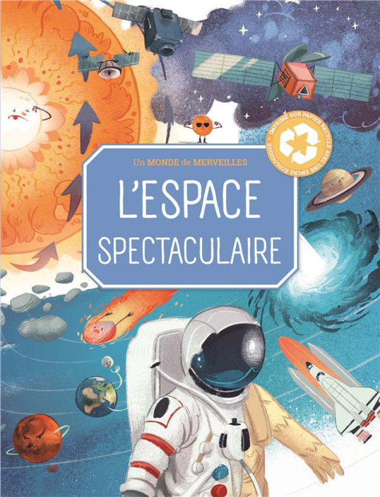 L-ESPACE SPECTACULAIRE - UN MONDE DE MERVEILLES - COLLECTIF - YOYO