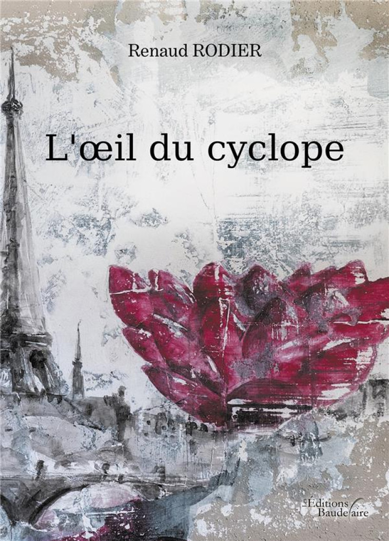 L-OEIL DU CYCLOPE - RODIER RENAUD - BAUDELAIRE