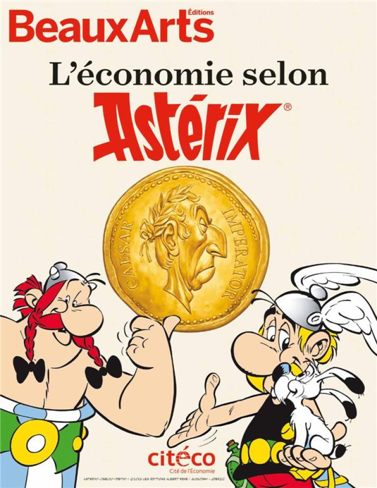 L-ECONOMIE SELON ASTERIX - A CITECO - COLLECTIF - BEAUX ARTS MAGA