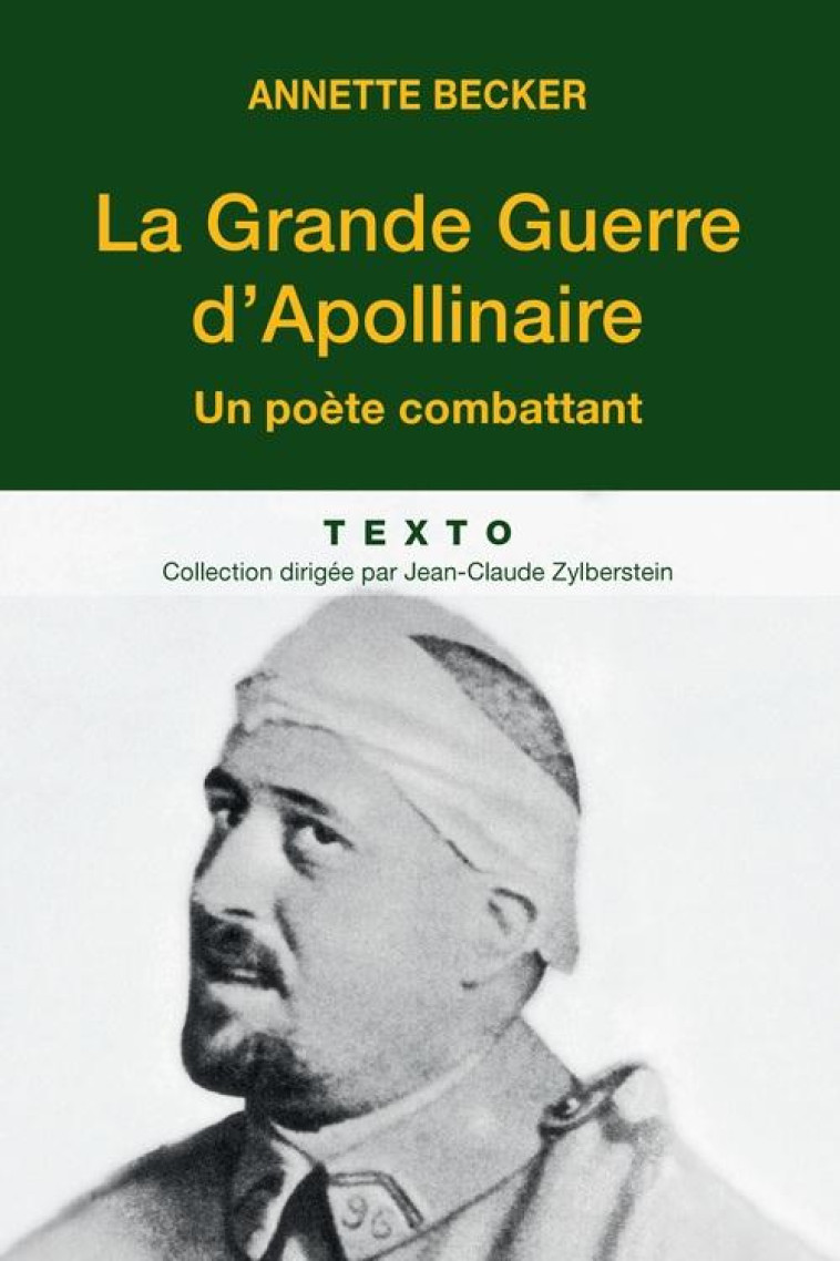 LA GRANDE GUERRE D-APOLLINAIRE - UN POETE COMBATTANT - BECKER ANNETTE - Tallandier