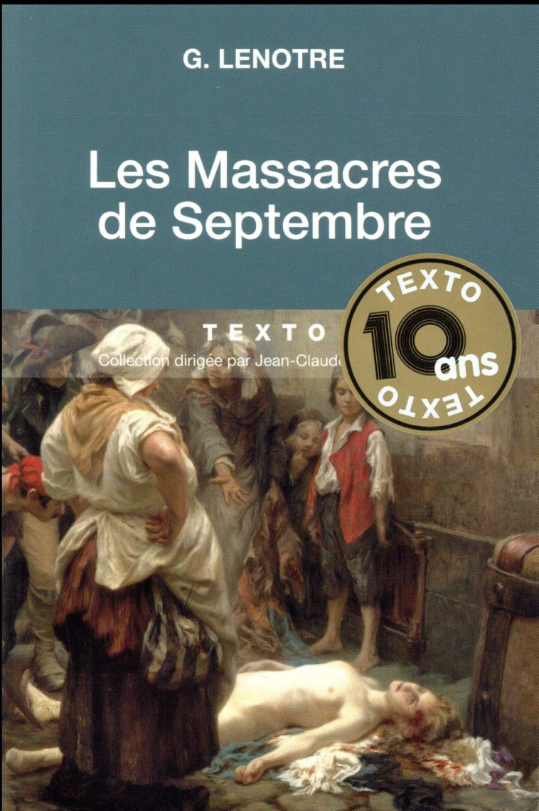 LES MASSACRES DE SEPTEMBRE - LENOTRE G. - Tallandier