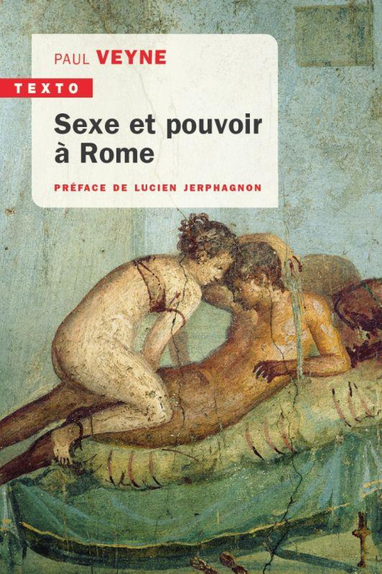 SEXE ET POUVOIR A ROME - VEYNE PAUL - TALLANDIER