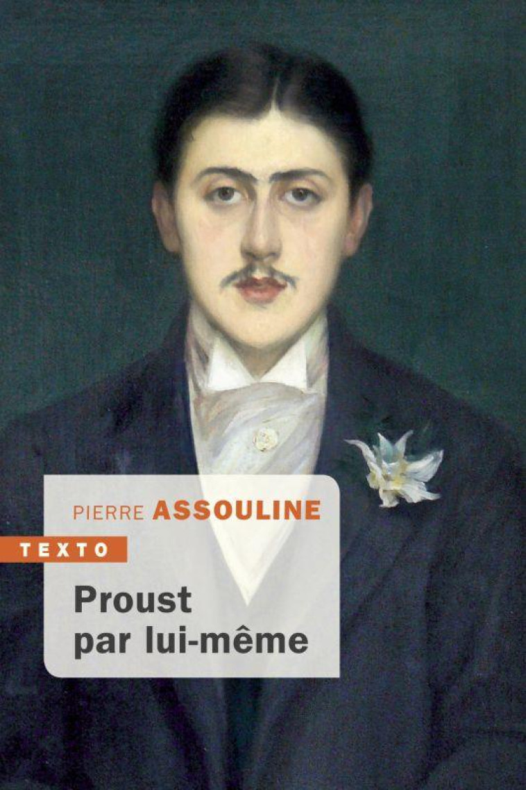 PROUST PAR LUI-MEME - ASSOULINE PIERRE - TALLANDIER