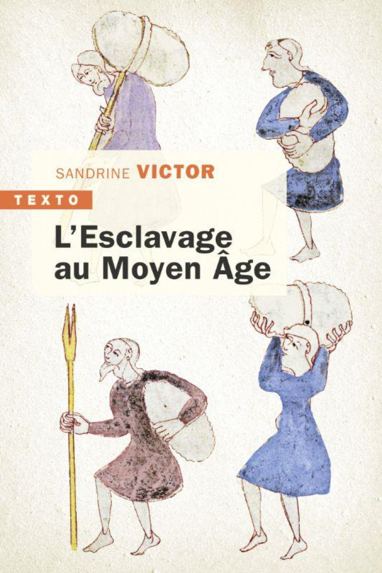 L ESCLAVAGE AU MOYEN AGE - VICTOR SANDRINE - NC