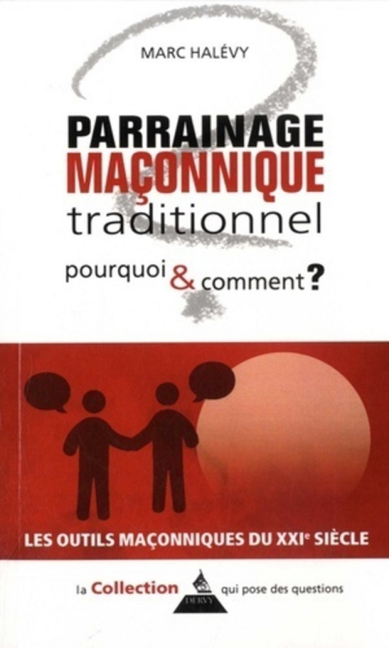 LE PARRAINAGE : POURQUOI ? COMMENT ? - HALEVY MARC - DERVY