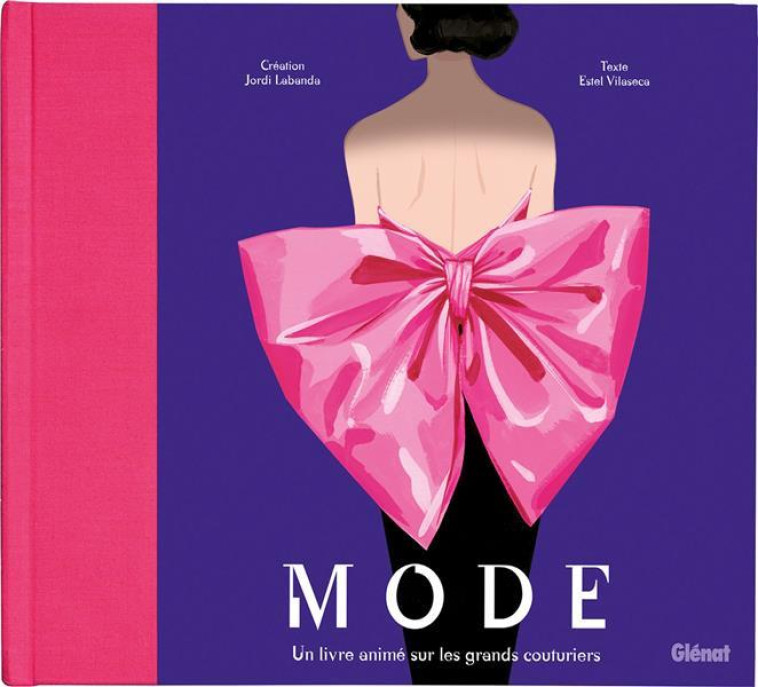 MODE - UN LIVRE ANIME SUR LES GRANDS COUTURIERS - VILASECA/LABANDA - QUATRE FLEUVES