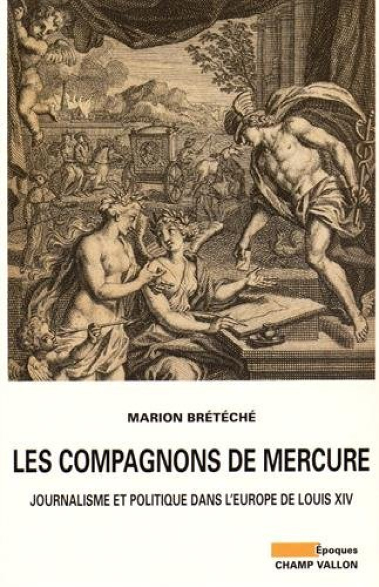 LES COMPAGNONS DE MERCURE - BRETECHE MARION - Champ Vallon