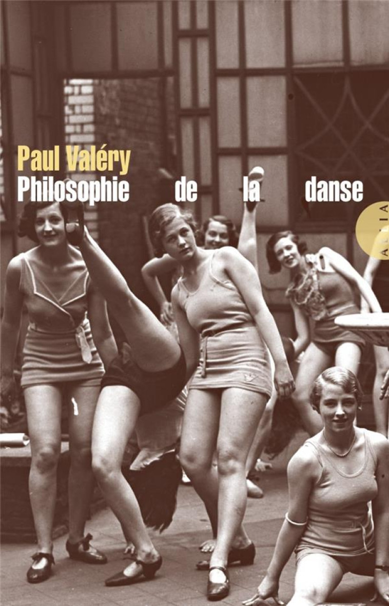 PHILOSOPHIE DE LA DANSE - VALERY PAUL - ALLIA