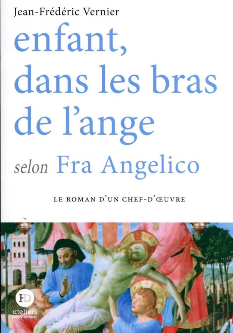 ENFANT DANS LES BRAS DE L-ANGE SELON FRA ANGELICO - VERNIER J-F. - HENRY DOUGIER