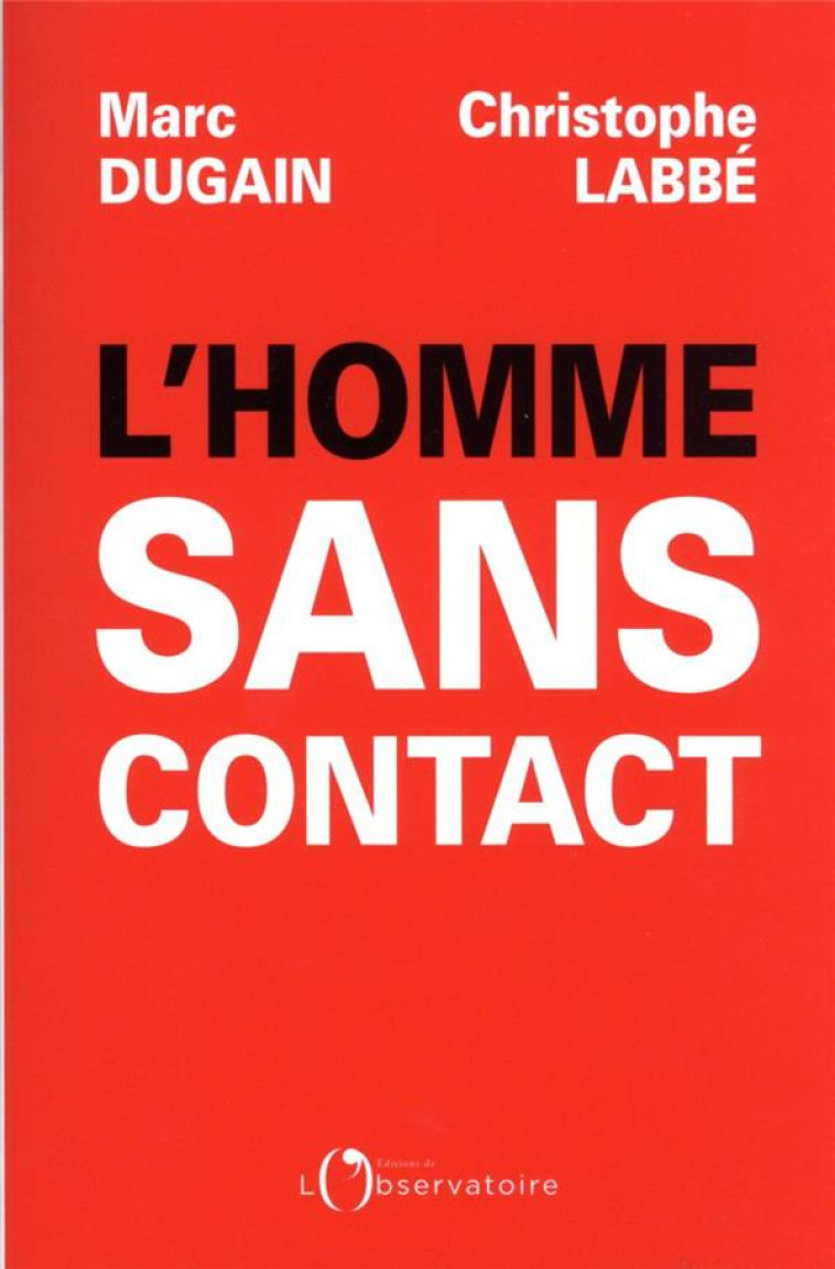 L-HOMME SANS CONTACT - DUGAIN MARC / LABBE - L'OBSERVATOIRE