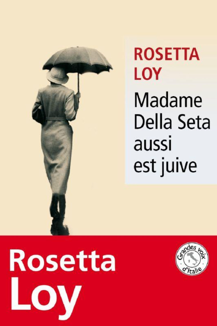 MADAME DELLA SETA AUSSI EST JUIVE - LOY ROSETTA - LEVI