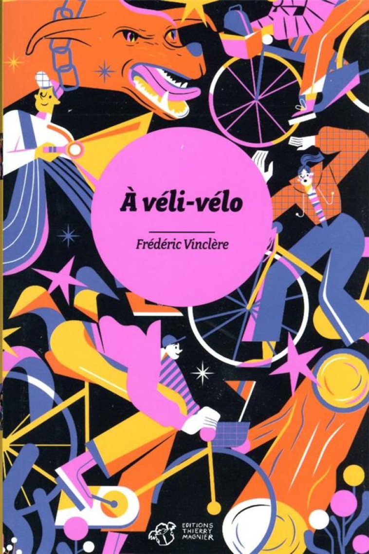 A VELI-VELO - VINCLERE/FRANCHI - THIERRY MAGNIER