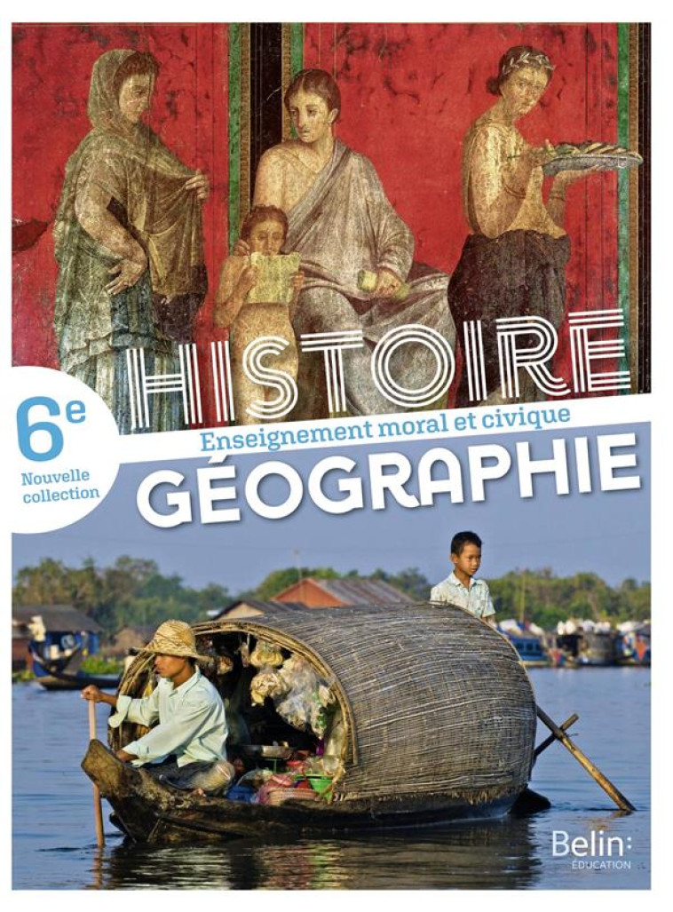 HISTOIRE GEOGRAPHIE EMC 6E 2021 - MANUEL ELEVE - RIGAUD/RAMEIX - BELIN