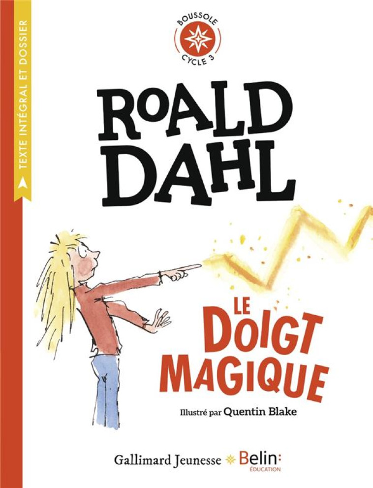 LE DOIGT MAGIQUE - BOUSSOLE CYCLE 3 - DAHL/BLAKE - BELIN