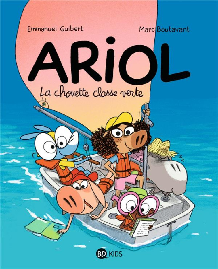 ARIOL, TOME 17 - LA CHOUETTE CLASSE VERTE - BOUTAVANT/GUIBERT - BAYARD JEUNESSE