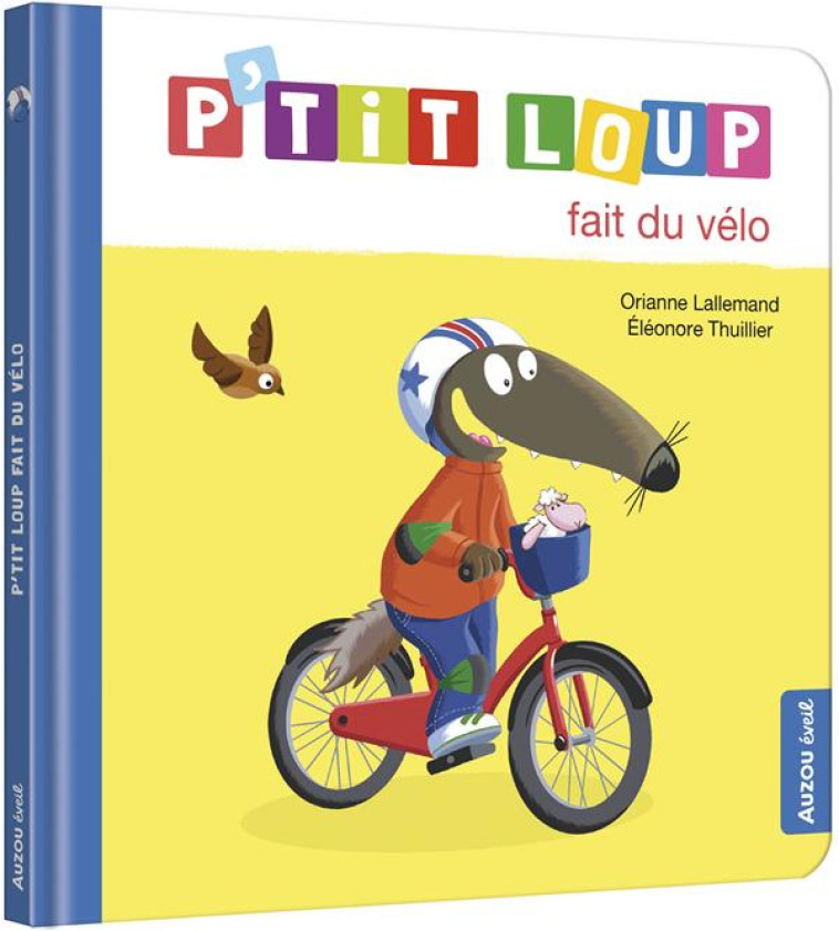 P-TIT LOUP FAIT DU VELO - LALLEMAND/THUILLIER - PHILIPPE AUZOU