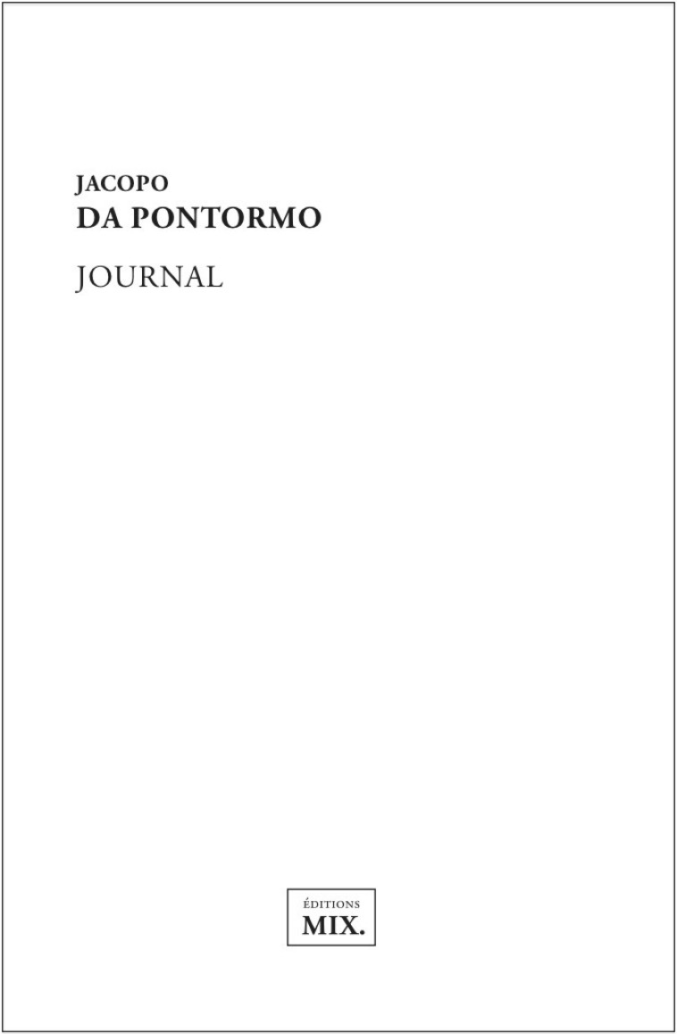 JOURNAL - JACOPO DA PONTORMO - EDITIONS MIX