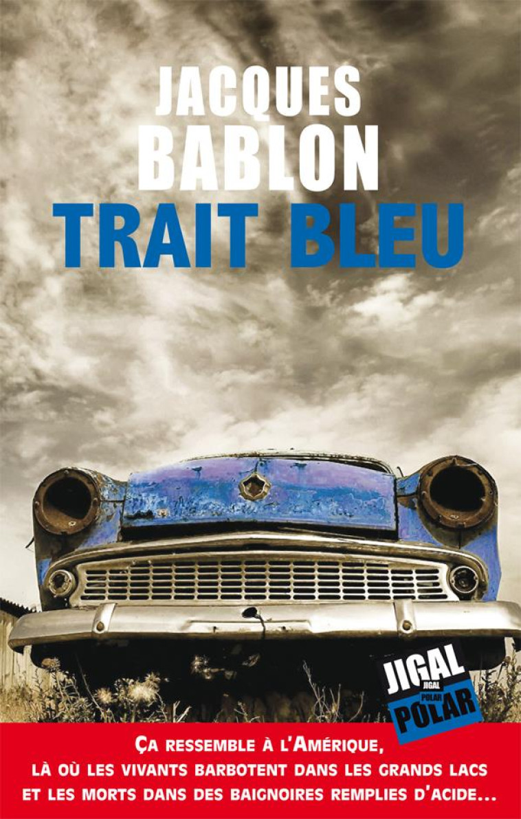 TRAIT BLEU - JACQUES BABLON - Jigal