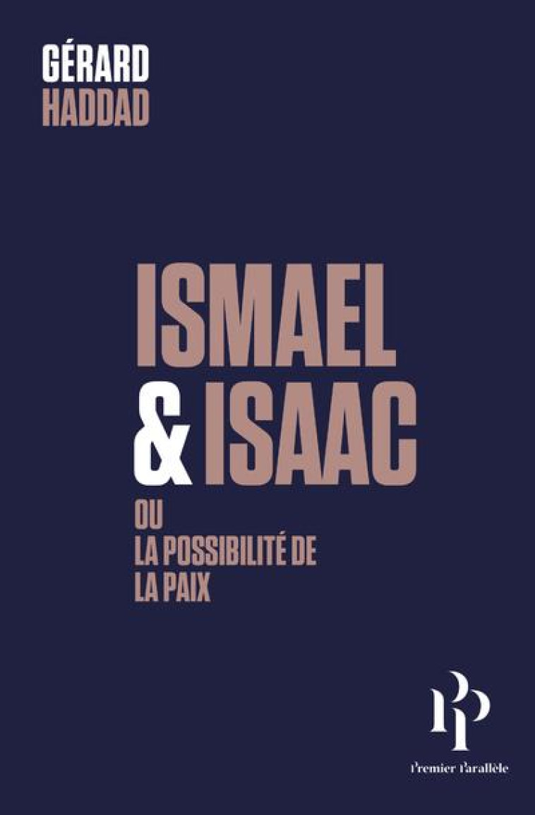 ISMAEL ET ISAAC - HADDAD GERARD - 1ER PARALLELE