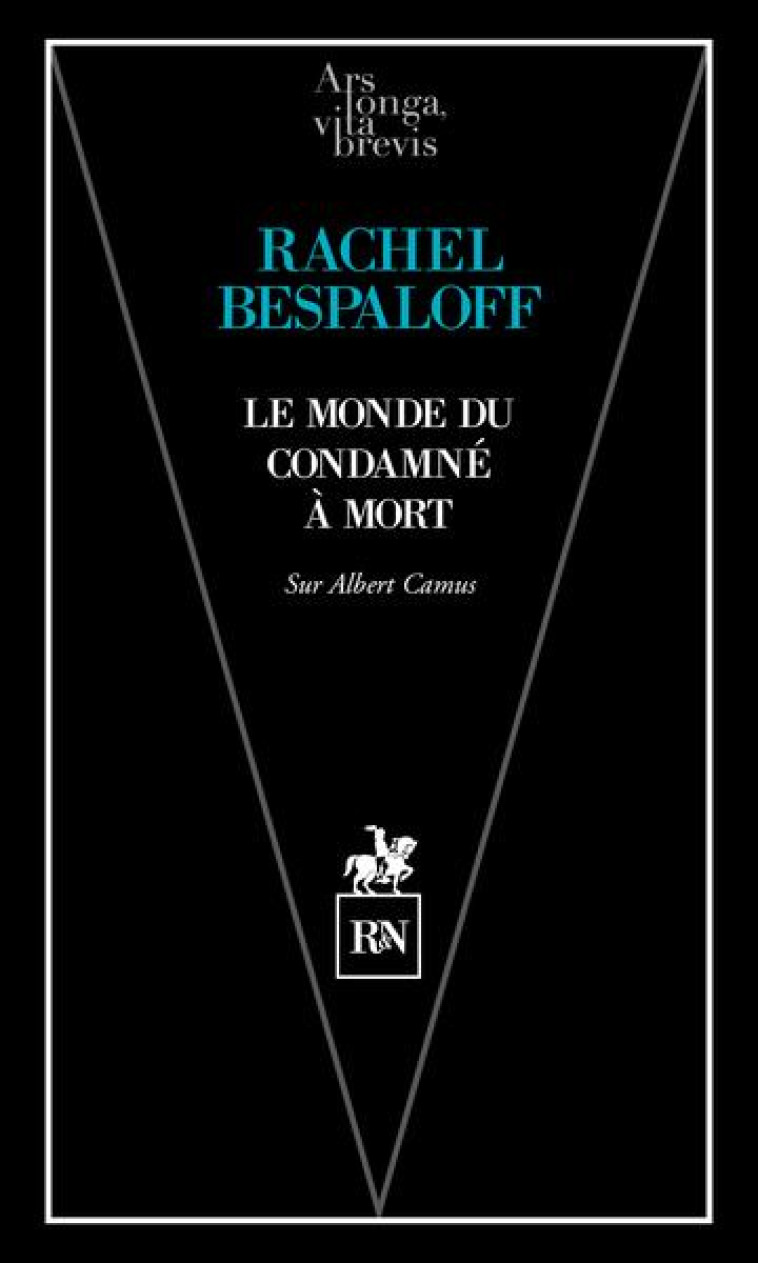 LE MONDE DU CONDAMNE A MORT - SUR CAMUS - BESPALOFF RACHEL - RN