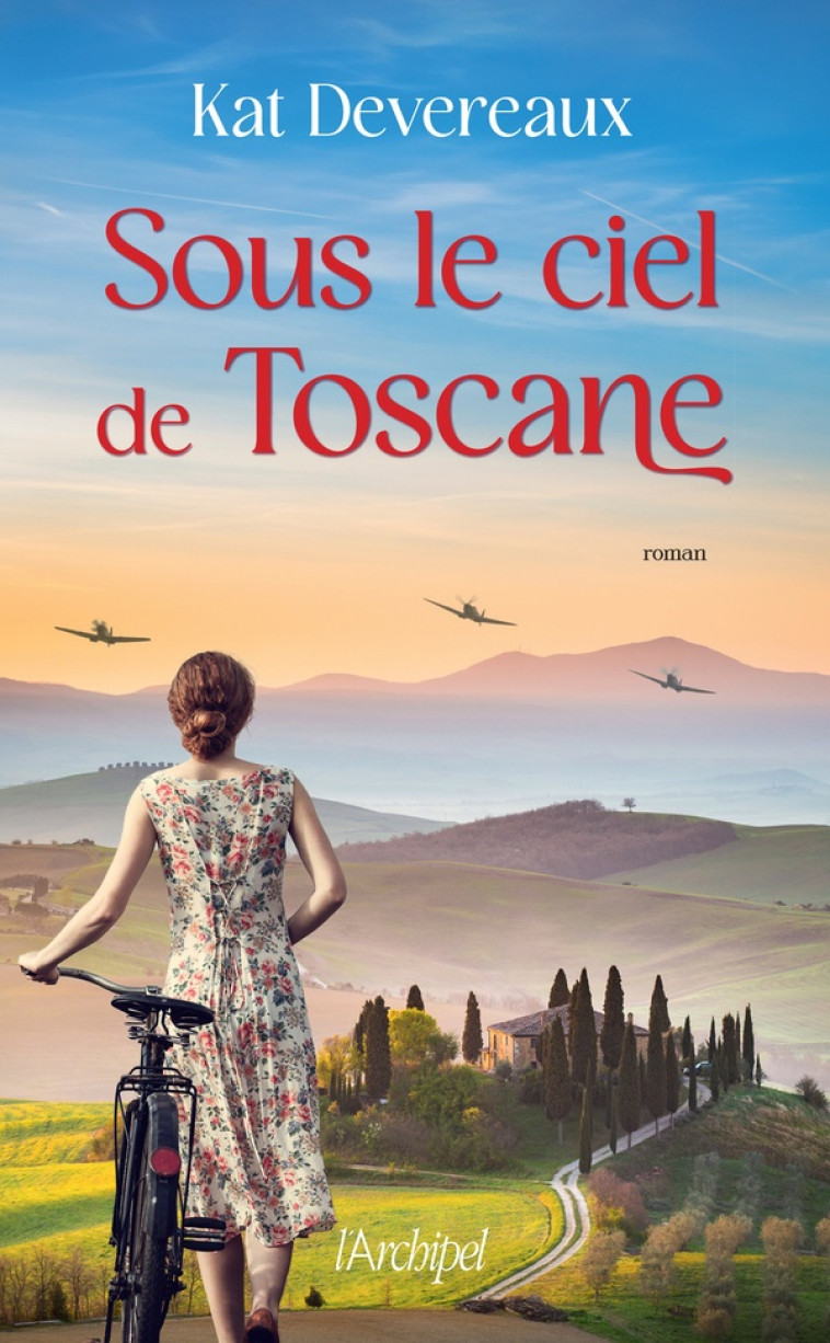 SOUS LE CIEL DE TOSCANE - DEVEREAUX KAT - ARCHIPEL