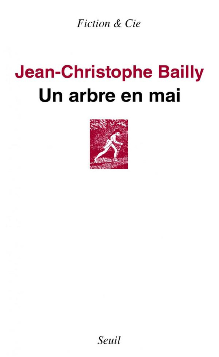 UN ARBRE EN MAI - BAILLY  JEAN-CHRISTOPHE - SEUIL