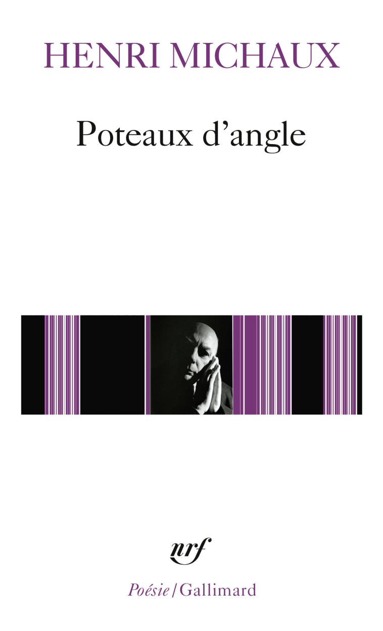 POTEAUX D-ANGLE - MICHAUX HENRI - GALLIMARD