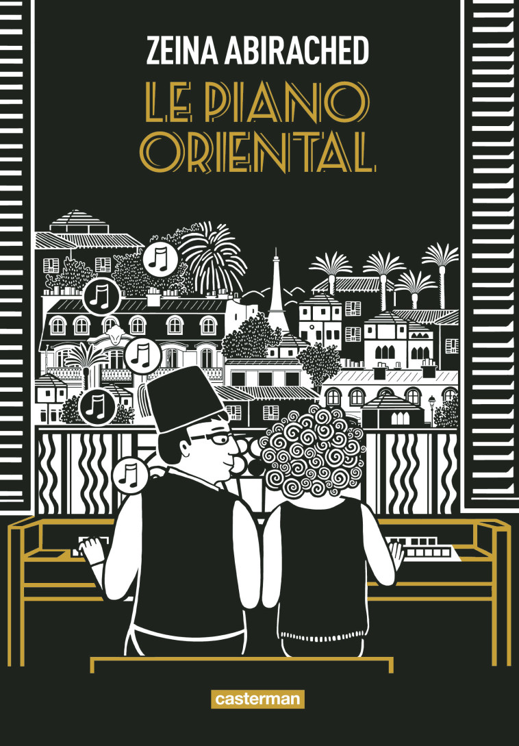 Le Piano oriental - ZEINA ABIRACHED , Abirached Zeïna - CASTERMAN