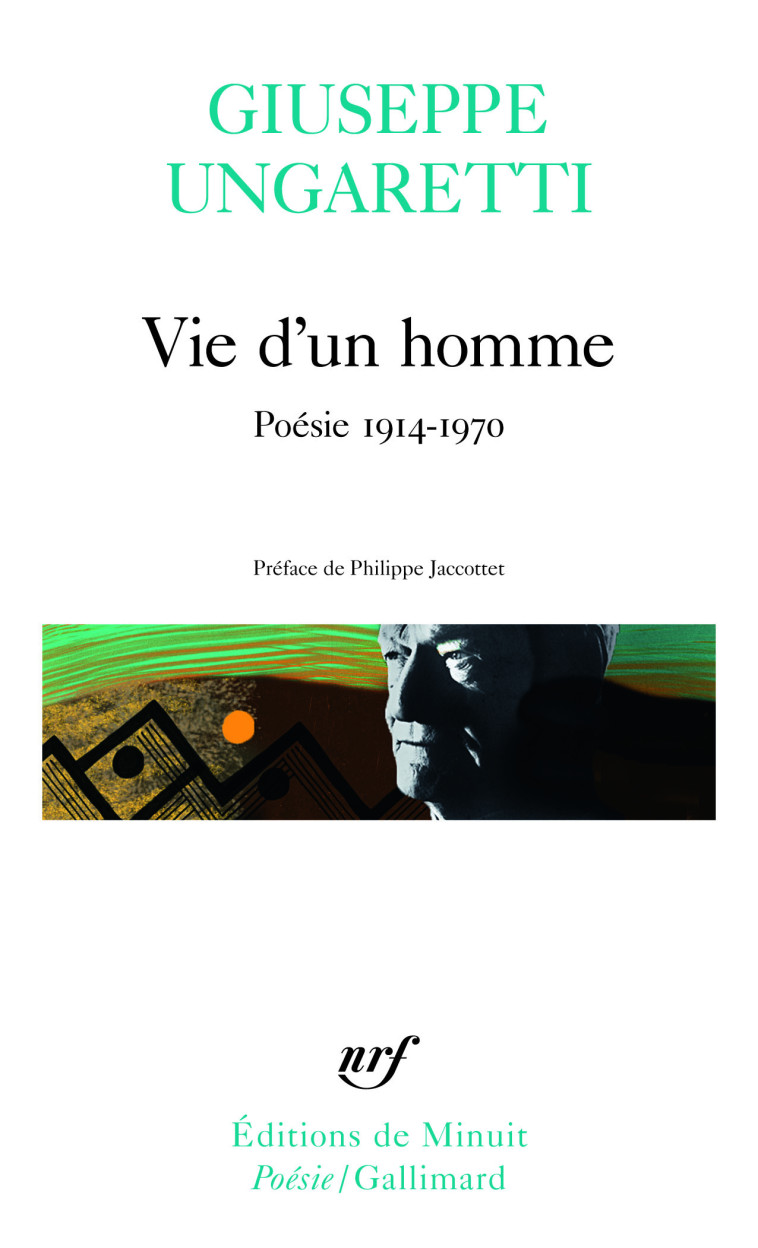 VIE D-UN HOMME - POESIE 1914-1970 - Giuseppe Ungaretti - GALLIMARD