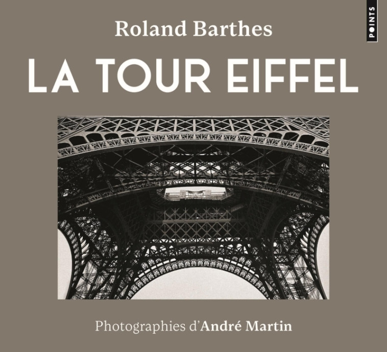 La Tour Eiffel - Barthes Roland, Martin André - POINTS