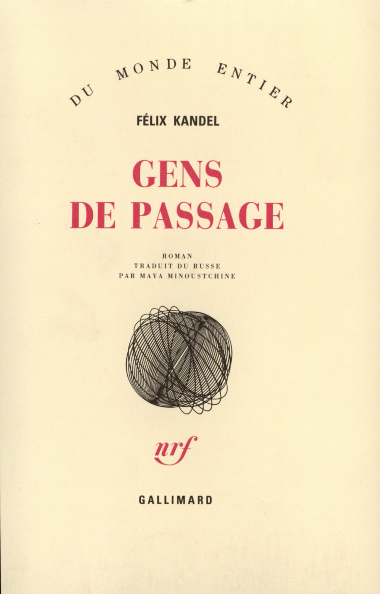 Gens de passage - Kandel Félix, Minoustchine Maya - GALLIMARD