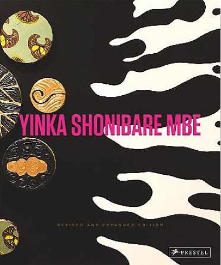 Yinka Shonibare MBE (new edition) /anglais - KENT RACHEL  - PRESTEL